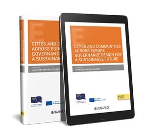 CITIES AND COMMUNITIES ACROSS EUROPE: GOVERNANCE DESIGN FOR A SUSTAINABLE FUTURE | 9788411249836 | RASTROLLO SUÁREZ, JUAN JOSÉ
