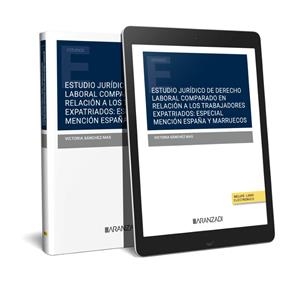 ESTUDIO JURÍDICO DE DERECHO LABORAL COMPARADO EN RELACIÓN A LOS TRABAJADORES EXPATRIADOS | 9788411634007 | SÁNCHEZ MAS, VICTORIA