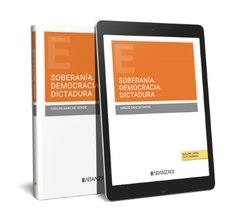 SOBERANÍA. DEMOCRACIA. DICTADURA (PAPEL + E-BOOK) | 9788411635004 | SANZ DE HOYOS, CARLOS