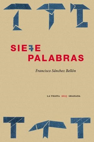 SIETE PALABRAS | 9788413695686 | SANCHEZ BELLON, FRANCISCO