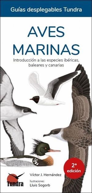 AVES MARINAS. GUIAS DESPLEGABLES TUNDRA (2 EDICIÓN) | 9788419624178 | HERNÁNDEZ, VÍCTOR J.
