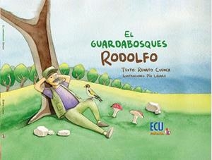 GUARDABOSQUES RODOLFO, EL | 9788412658545 | CUENCA BUENO, RENATO