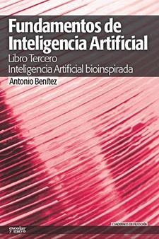 FUNDAMENTOS DE INTELIGENCIA ARTIFICIAL III | 9788494105623 | BENITEZ, ANTONIO