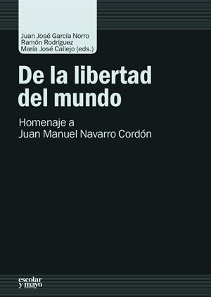DE LA LIBERTAD DEL MUNDO | 9788416020263