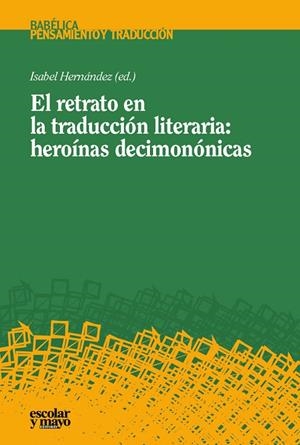 RETRATO EN LA TRADUCCIÓN LITERARIA, EL | 9788416020645 | HERNANDEZ, ISABEL