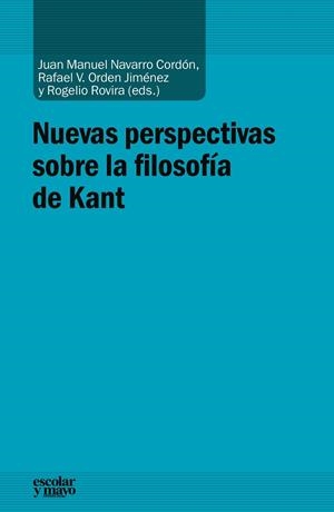 NUEVAS PERSPECTIVAS SOBRE LA FILOSOFÍA DE KANT | 9788416020607 | NAVARRO CORDON, JUAN MANUEL