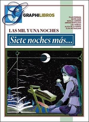 MIL Y UNA NOCHES, LAS. SIETE NOCHES MÁS... | 9788409353514 | VARIOS AUTORES