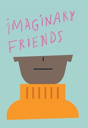IMAGINARY FRIENDS | 9788416411702 | GONZÁLEZ CAPARRÓS, CLAUDIA