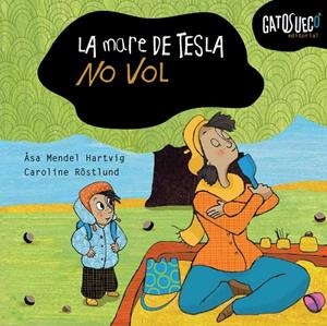 MARE DE LA TESLA NO VOL, LA | 9788494990533 | MENDEL-HARTVIG, ÅSA