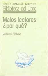 MALOS LECTORES. ¿POR QUE? | 9788436804539 | FIJALKOW, J.
