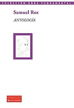 ANTOLOGIA (SAMUEL ROS) | 9788489913387 | ROS, S.