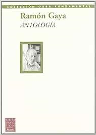 ANTOLOGÍA ( R. GAYA) | 9788489913455 | GAYA, R.