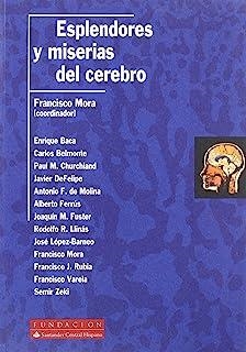 ESPLENDORES Y MISERIAS CEREBRO | 9788489913578 | MORA, F.