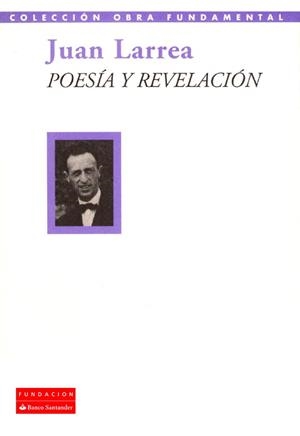POESIA Y REVELACION (LARREA) | 9788489913974 | LARREA, J.