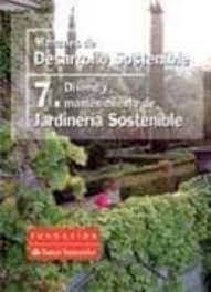 DISEÑO Y MANTENIMIENTO DE JARDINERIA SOSTENIBLE | 9788492543045