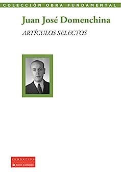 ARTICULOS SELECTOS (DOMENCHINA) | 9788492543151 | DOMENCHINA, JUAN JOSE