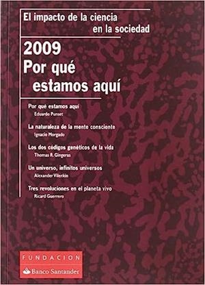 POR QUE ESTAMOS AQUI 2009 | 9788492543106