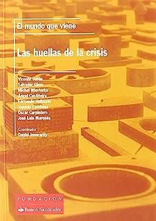 HUELLAS DE LA CRISIS, LAS | 9788492543229
