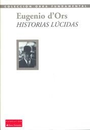 HISTORIAS LUCIDAS | 9788492543281 | D'ORS, E.
