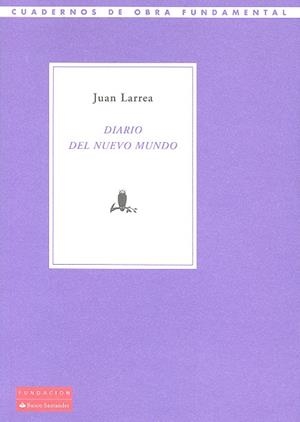 DIARIO DEL NUEVO MUNDO | 9788492543694 | LARREA, JUAN