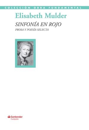SINFONÍA EN ROJO. PROSA Y POESÍA SELECTA | 9788417264017 | MULDER PIERLUISI, ELISABETH