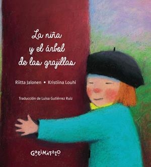 NIÑA Y EL ÁRBOL DE LAS GRAJILLAS, LA | 9788494887475 | JALONEN, RIITTA