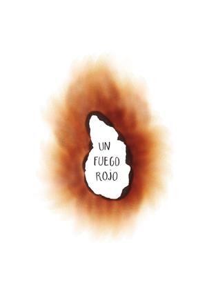 FUEGO ROJO, UN | 9788412383904 | ORO PRADERA, BEGOÑA