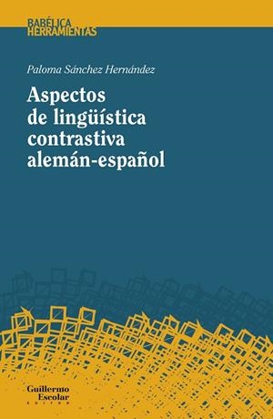 ASPECTOS DE LINGÜÍSTICA CONTRASTIVA ALEMÁN-ESPAÑOL | 9788417134150 | SÁNCHEZ HERNÁNDEZ, PALOMA