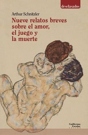 NUEVE RELATOS BREVES SOBRE EL AMOR, EL JUEGO Y LA MUERTE | 9788417134341 | SCHNITZLER, ARTHUR