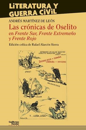 CRÓNICAS DE OSELITO EN FRENTE SUR, FRENTE EXTREMEÑO Y FRENTE ROJO, LAS | 9788417134488 | MARTÍNEZ DE LEÓN, ANDRÉS