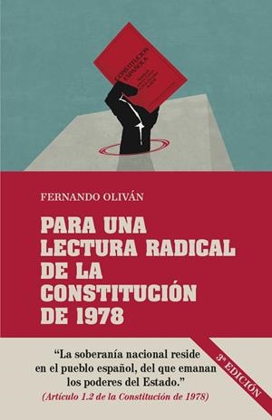 PARA UNA LECTURA RADICAL DE LA CONSTITUCIÓN DE 1978 | 9788418981937 | OLIVÁN, FERNANDO