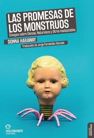 PROMESAS DE LOS MONSTRUOS, LAS | 9788494878275 | HARAWAY, DONNA