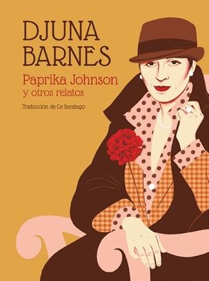 PAPRIKA JOHNSON Y OTROS RELATOS | 9788494651595 | DJUNA BARNES