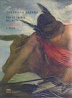 POR LA FUERZA DEL ARTE | 9788493677602 | ALPERS,S.