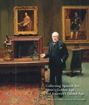 COLLECTING SPANISH ART : SPAIN'S GOLDEN AGE AND AMERCA'S GILDED AGE | 9780912114583 | REIST, INGE/COLOMER, JOSE LUIS