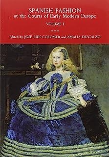 SPANISH FASHION AT THE COURTS OF EARLY MODERN EUROPE (2 VOL.) | 9788415245445