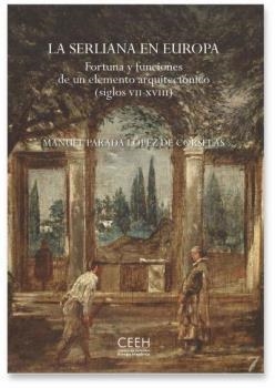 SERLIANA EN EUROPA, LA | 9788415245834 | PARADA LÓPEZ DE CORSELAS, MANUEL