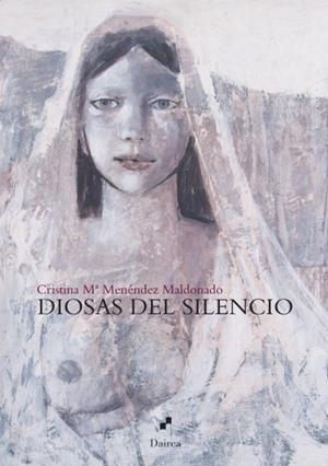 DIOSAS DEL SILENCIO | 9788493967291 | MENENDEZ MALDONADO, CRISTINA