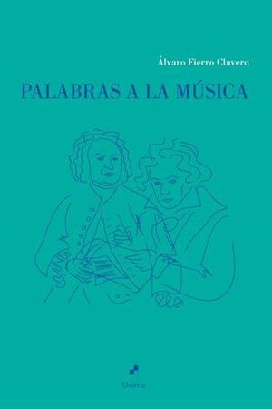 PALABRAS A LA MÚSICA | 9788494671876 | FIERRO, A.