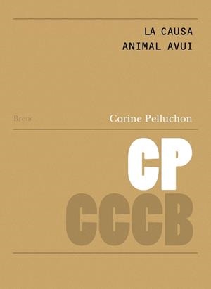 CAUSA ANIMAL AVUI, LA / LA CAUSE ANIMALE AUJOURD´HUI | 9788409110988 | PELLUCHON, CORINE