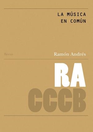 MÚSICA EN COMÚN, LA / MUSIC IN COMMON | 9788461662883 | ANDRÉS GONZÁLEZ-COBO, RAMÓN