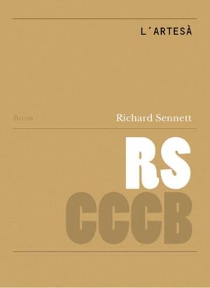 ARTESÀ, L' / THE CRAFTSMAN | 9788461450886 | SENNETT, RICHARD