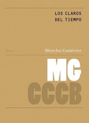 CLAROS DEL TIEMPO, LOS / CLEARING OF TIME | 9788461766215 | GUTIÉRREZ, MENCHU
