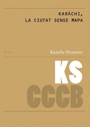 KARACHI, LA CIUTAT SENSE MAPA / KARACHI, THE UNMAPPED CITY | 9788461725830 | SHAMSIE, KAMILA