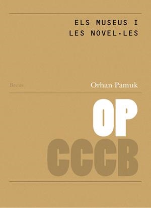 MUSEUS I LES NOVEL·LES, ELS / MUSEUMS AND NOVELS | 9788461450954 | PAMUK, ORHAN