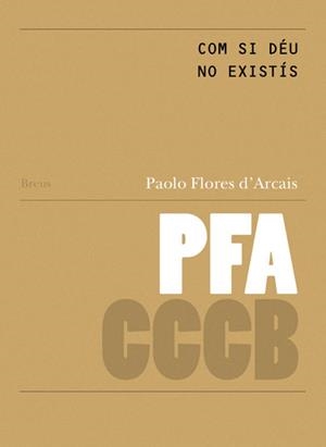 COM SI DÉU NO EXISTÍS / COME SE DIO NON CI FOSSE | 9788461519453 | FLORES D'ARCAIS, PAOLO