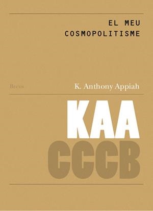 MEU COSMOPOLITISME, EL / MY COSMOPOLITANISM | 9788461238408 | APPIAH, KWAME ANTHONY