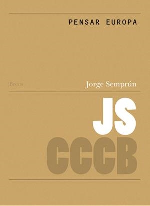 PENSAR EUROPA / THINKING EUROPE | 9788461214976 | SEMPRÚN, JORGE