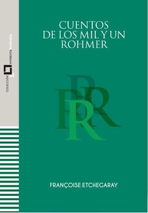 CUENTOS DE LOS MIL Y UN ROHMER | 9788409409983 | ETCHEGARAY, FRANÇOISE