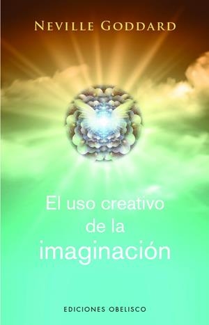 USO CREATIVO DE LA IMAGINACIÓN, EL | 9788411720281 | GOODARD, NEVILLE